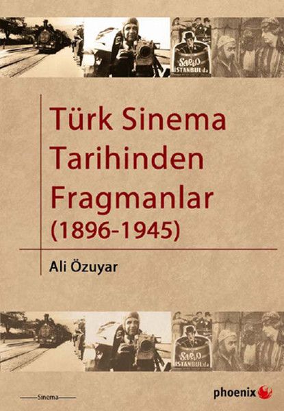 Türk Sinema Tarihinden Fragmanlar 1896 1945