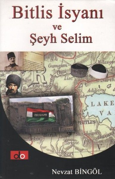 Bitlis İsyanı ve Şeyh Selim