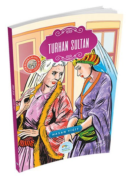 Büyük Kahramanlar Turhan Sultan