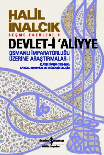 Devlet-i Aliyye - Osmanlı İmparatorluğu Üzerine Araştırmalar 1