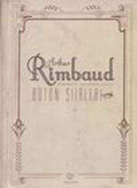 Bütün Şiirleri Arthur Rimbaud