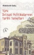 Türk İktisat Politikalarının Tarihi Temelleri