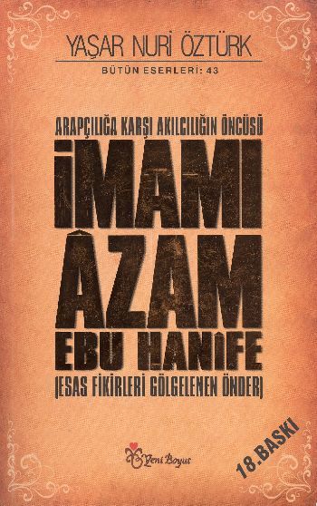 Arapçılığa Karşı Akılcılığın Öncüsü İmamı Azam Ebu Hanife