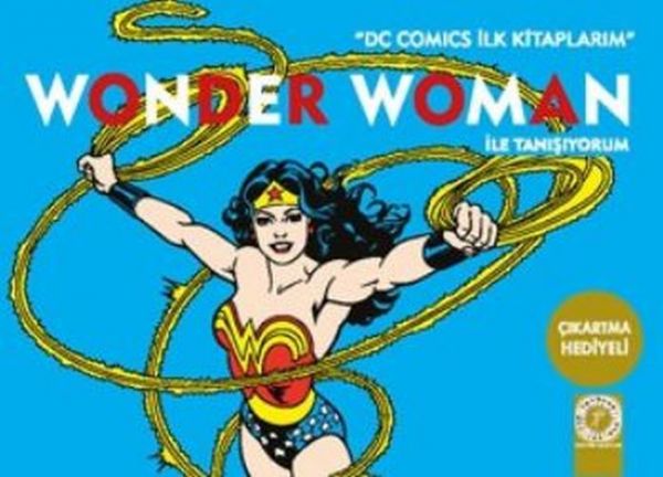 Dc Comics İlk Kitaplarım Wonder Woman ile Tanışıyorum