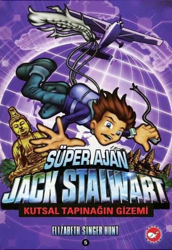 Süper Ajan Jack Stalwart 05 Kutsal Tapınağın Gizemi