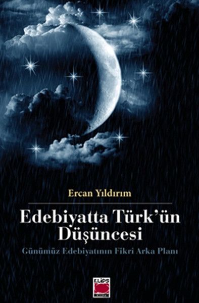 Edebiyatta Türk'ün Düşüncesi Gününümüz Edebiyatının Fikri Arka Planı