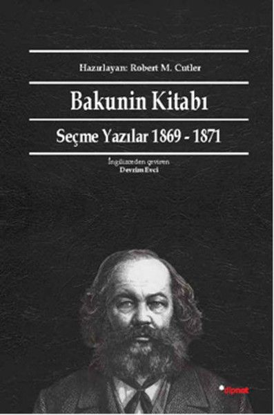 Bakunin Kitabı Seçme Yazılar 1869 1871