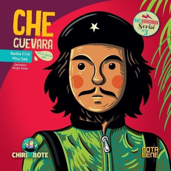 Anti Kahraman Serisi 3 Che Guevara