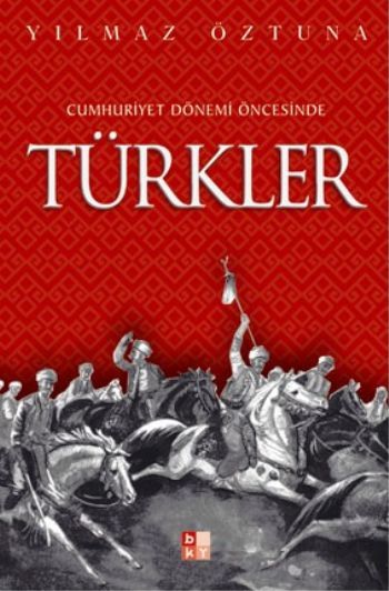 Türkler Cumhuriyet Dönemi Öncesinde