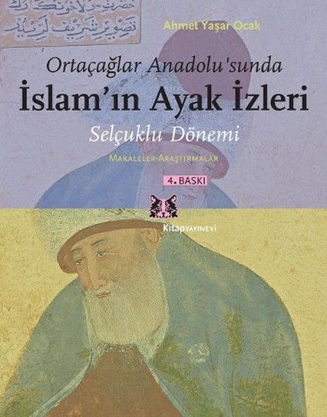 Ortaçağlar Anadolusunda İslamın Ayak İzleri
