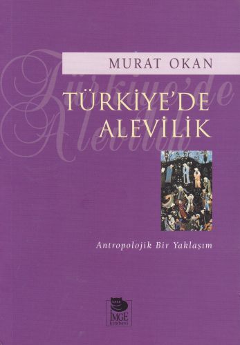 Türkiyede Alevilik Antropolojik Bir Yaklaşım