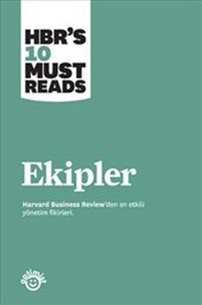Ekipler Harvard Business Review'den En Etkili Yönetim Fikirleri
