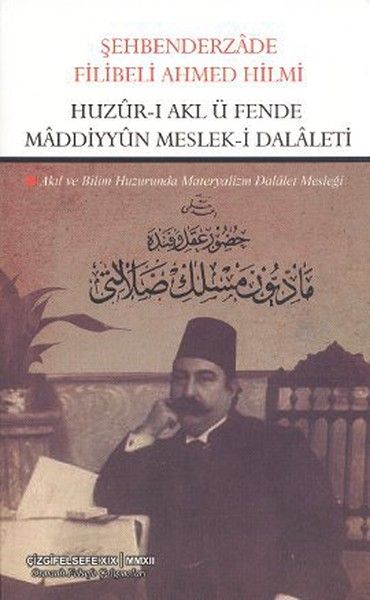 Huzur ı Akl ü Fende Maddiyyun Meslek i Dalaleti