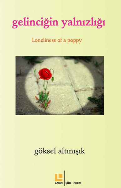 Gelinciğin Yalnızlığı Loneliness of Apoppy